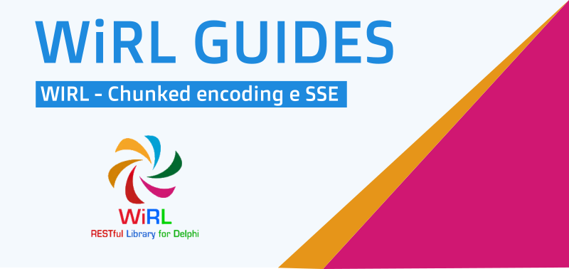 WIRL - Chunked encoding e SSE
